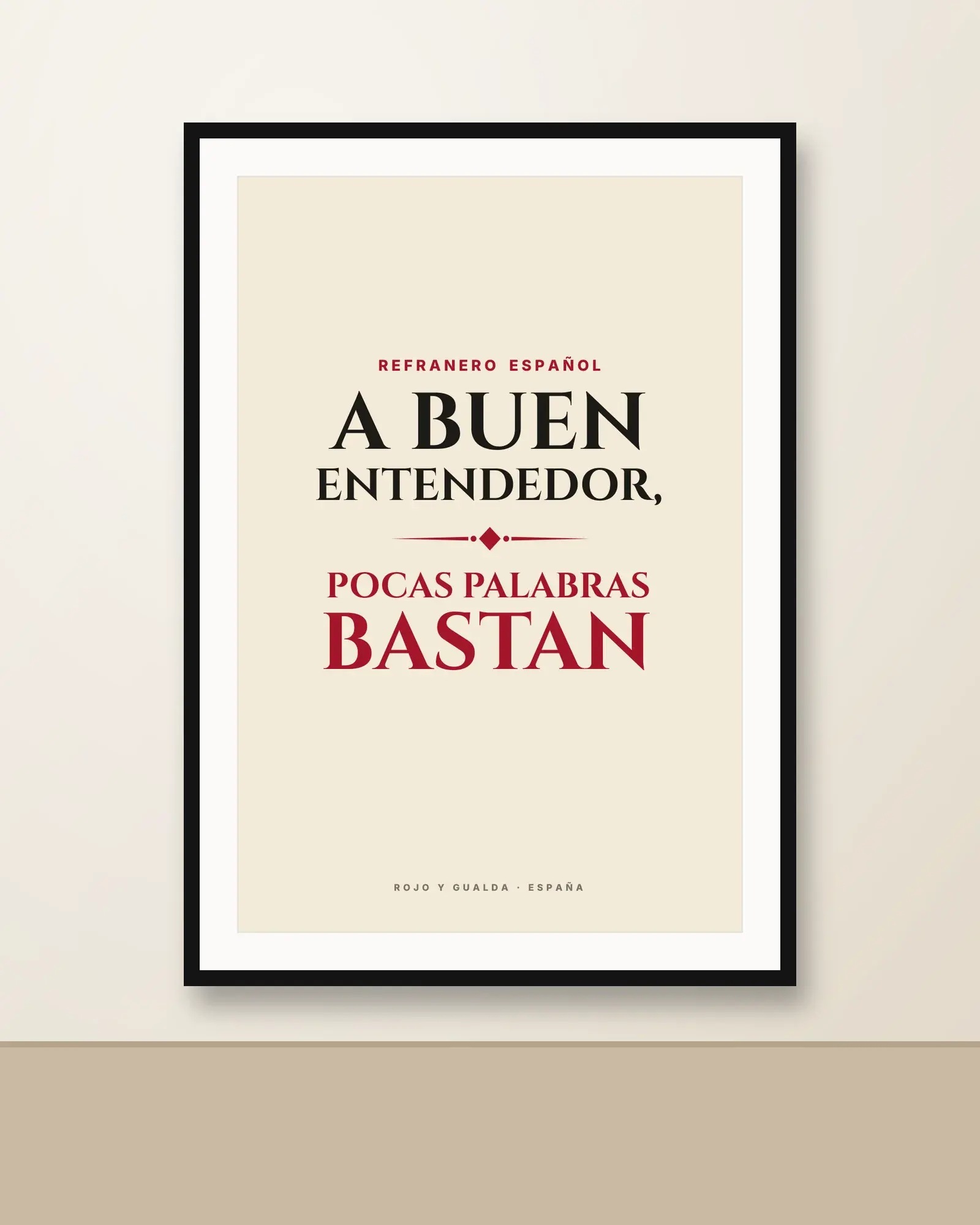 «A buen entendedor, pocas palabras bastan» — Lámina enmarcada