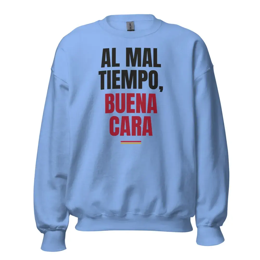 «Al mal tiempo, buena cara» — Sudadera