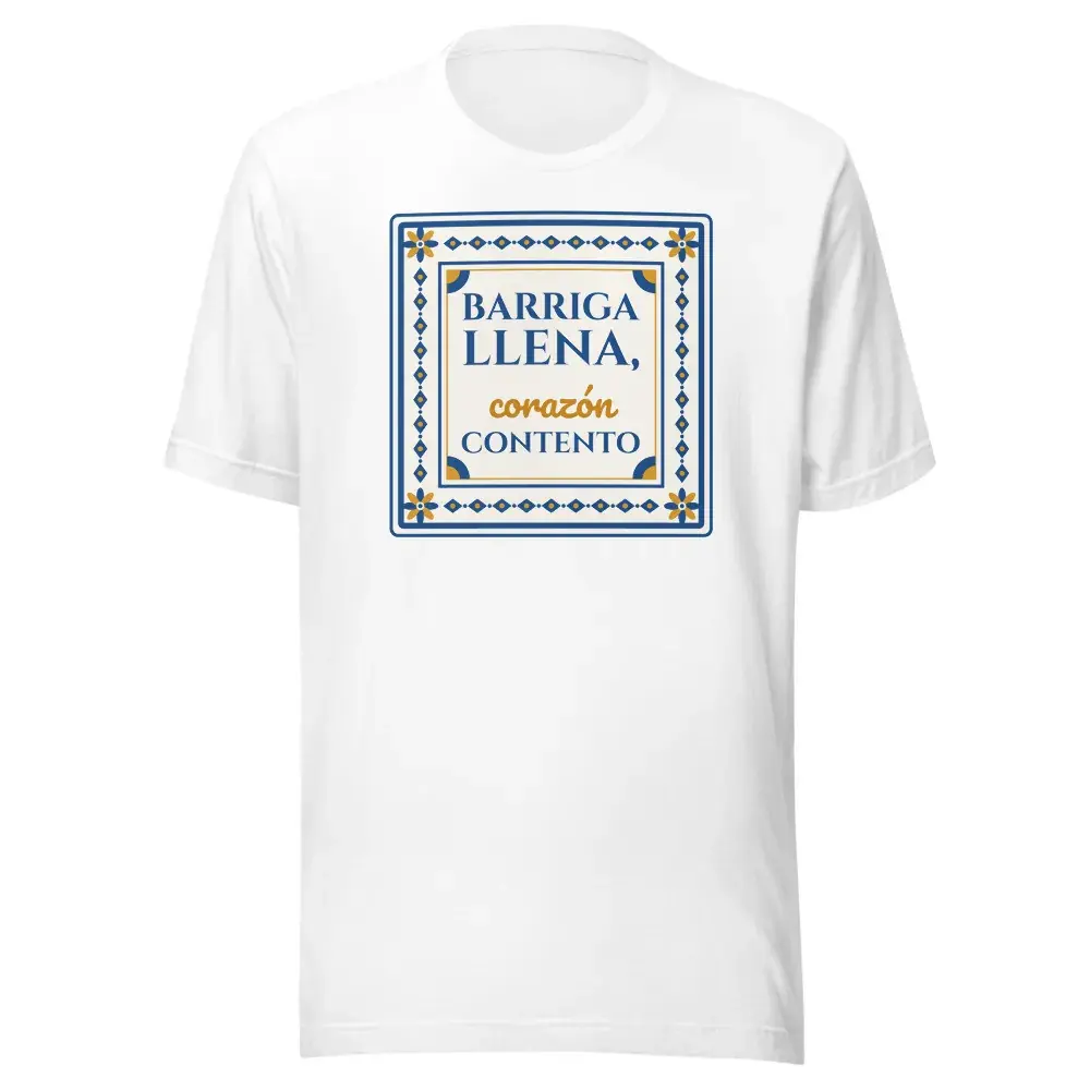 «Barriga llena, corazón contento» — Camiseta — White