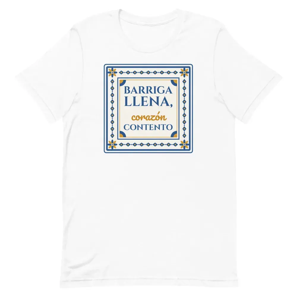«Barriga llena, corazón contento» — Camiseta — White — Front