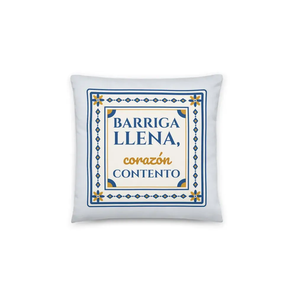 «Barriga llena, corazón contento» — Cojín