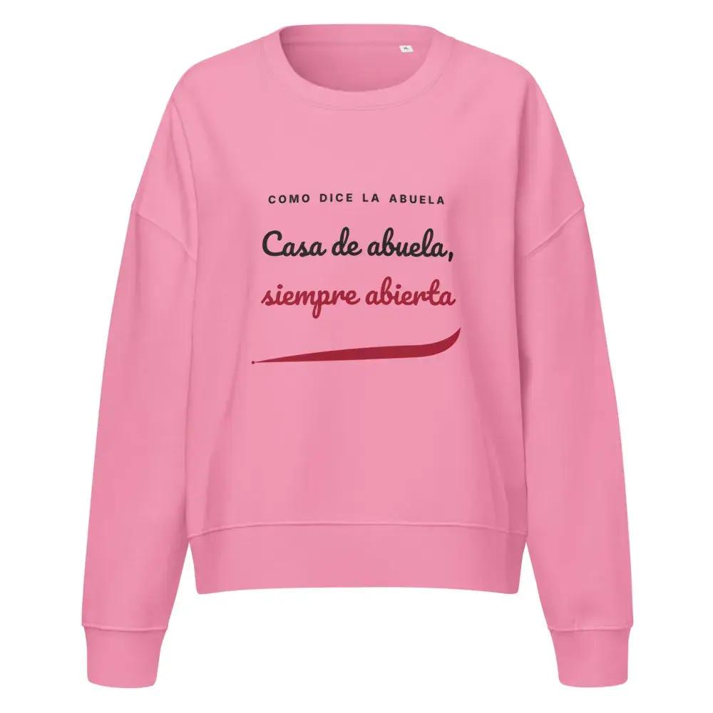 «Casa de abuela, siempre abierta» — Sudadera de mujer