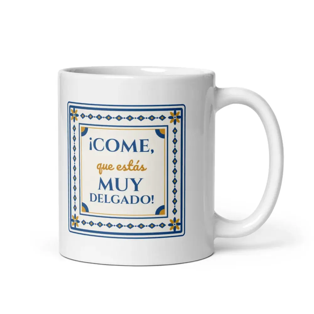 «Come, que estás muy delgado» — Taza