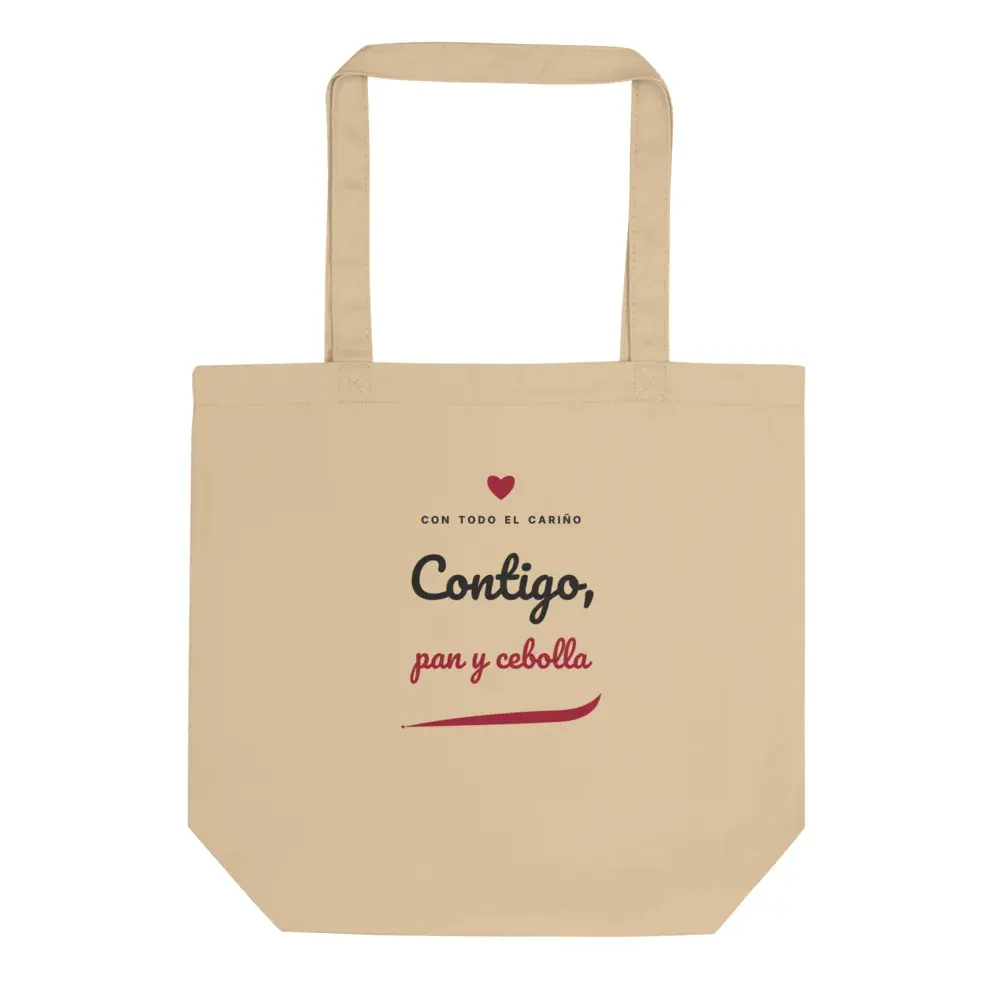 «Contigo, pan y cebolla» — Bolsa tote