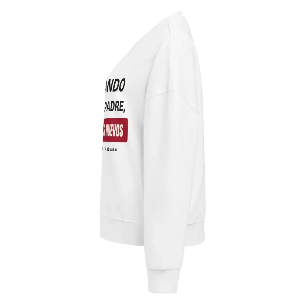 «Cuando seas padre, comerás huevos» — Sudadera de mujer — White — Left