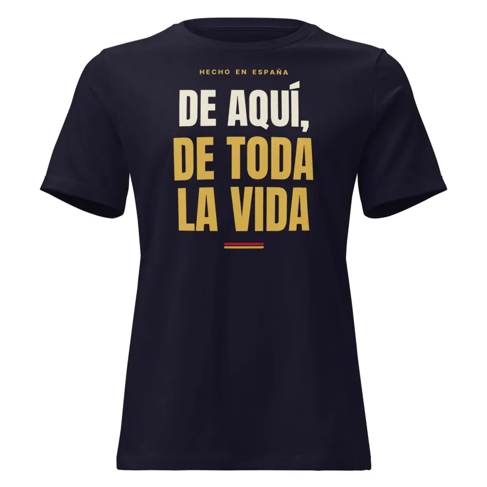 «De aquí, de toda la vida» · Noche — Camiseta de mujer