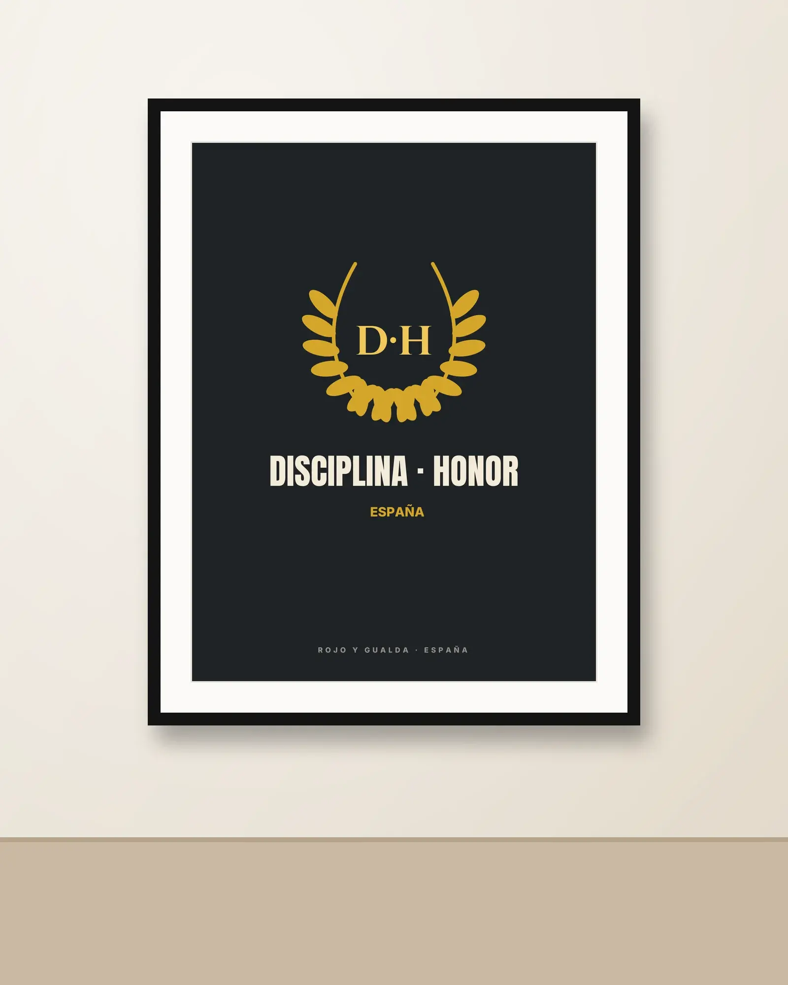 Disciplina y Honor — Póster — en la pared