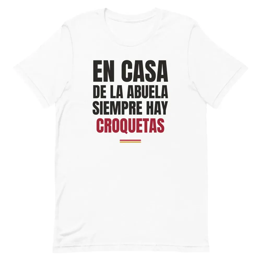 «En casa de la abuela siempre hay croquetas» — Camiseta — White — Front