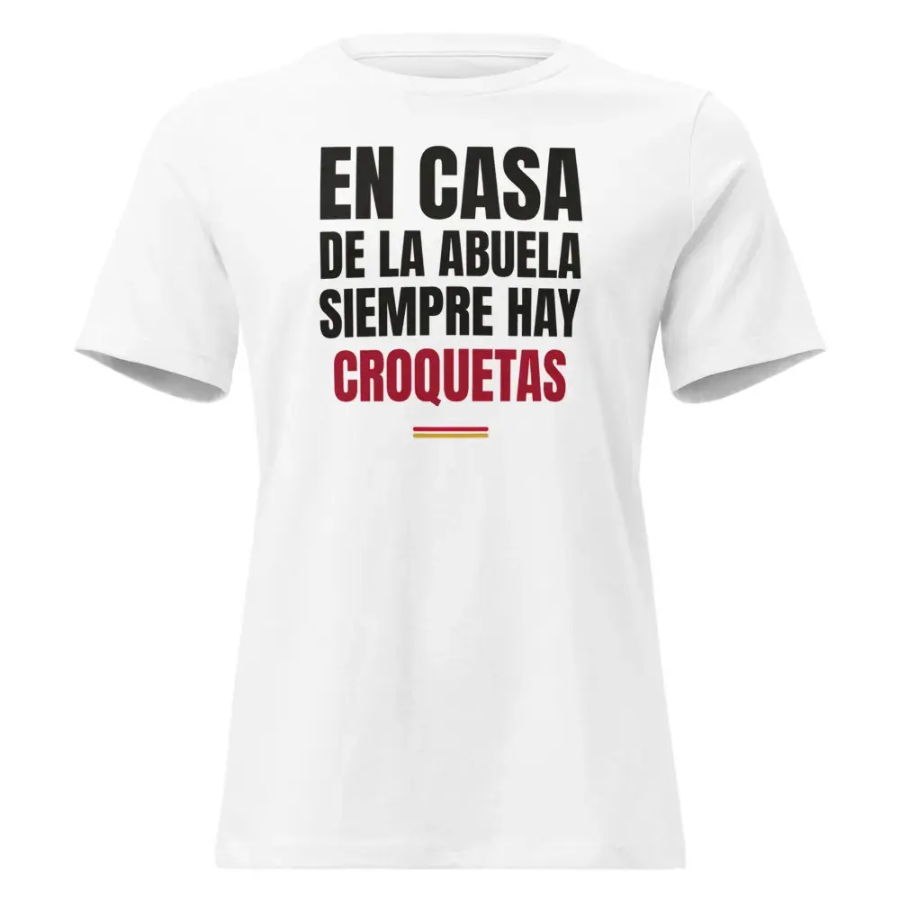 «En casa de la abuela siempre hay croquetas» — Camiseta de mujer — White
