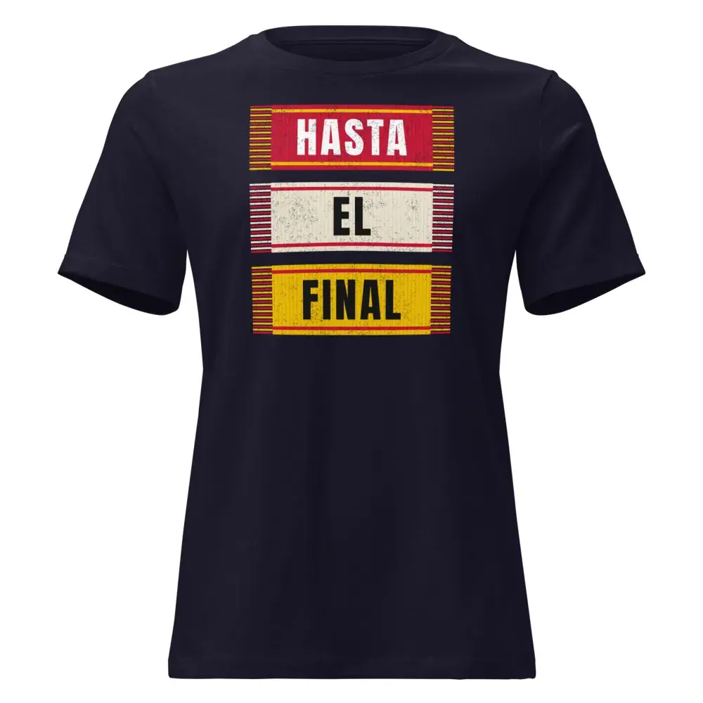 Hasta el Final — Camiseta de mujer