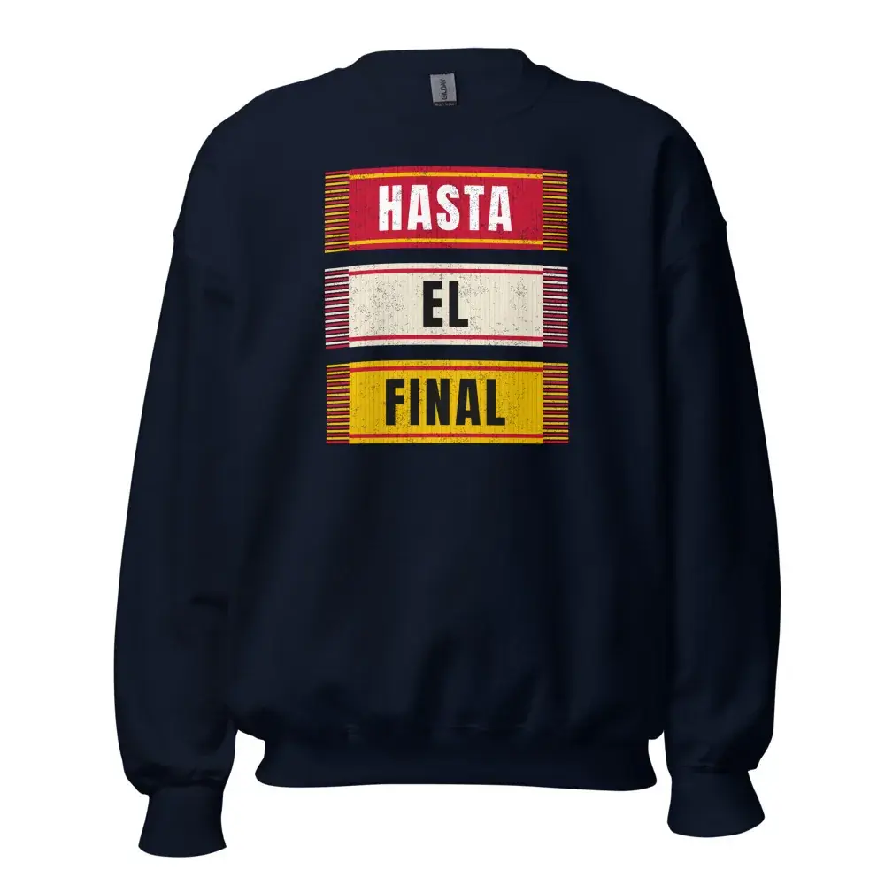 Hasta el Final — Sudadera