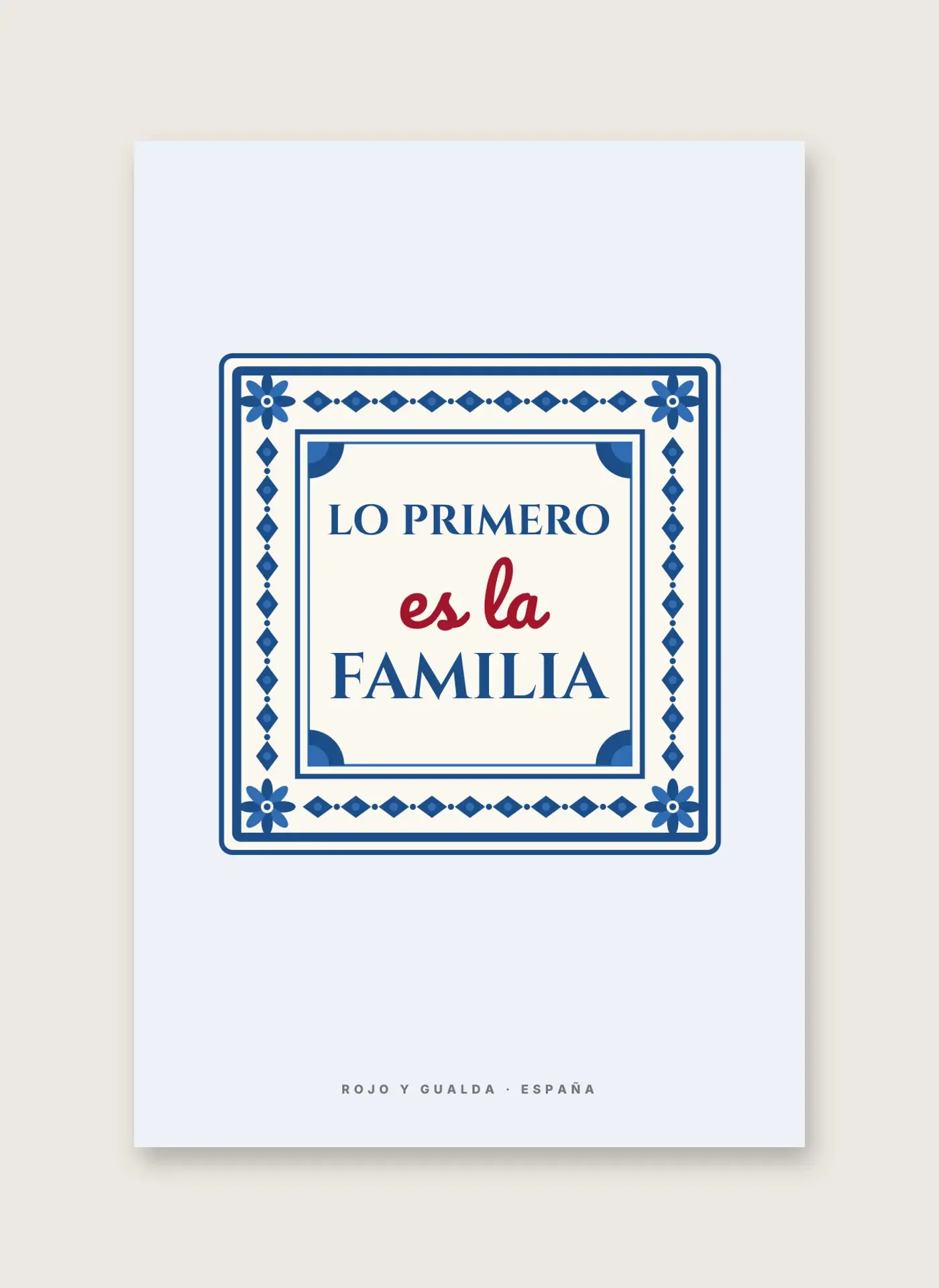 «Lo primero es la familia» — Lámina enmarcada — detalle