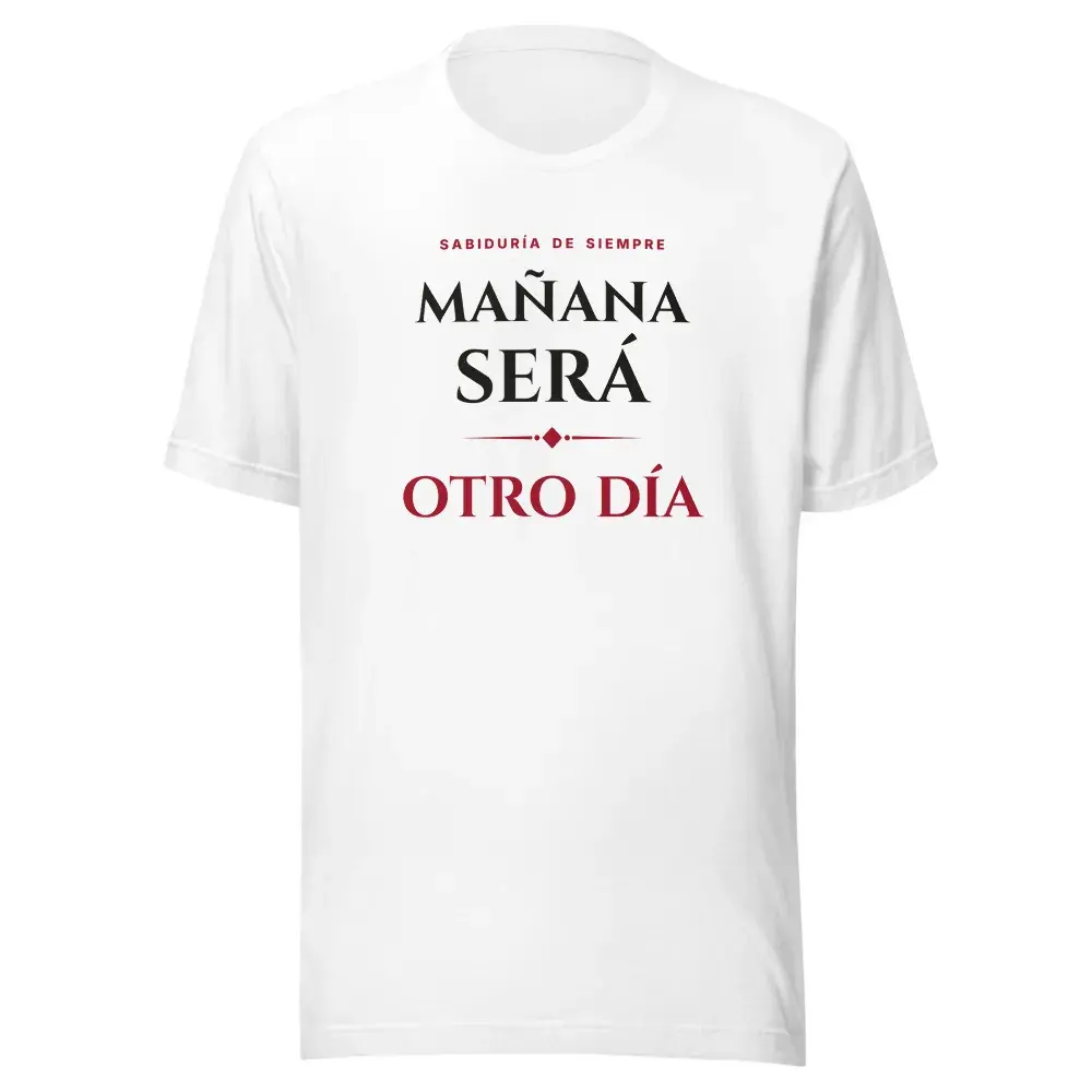 «Mañana será otro día» — Camiseta — White