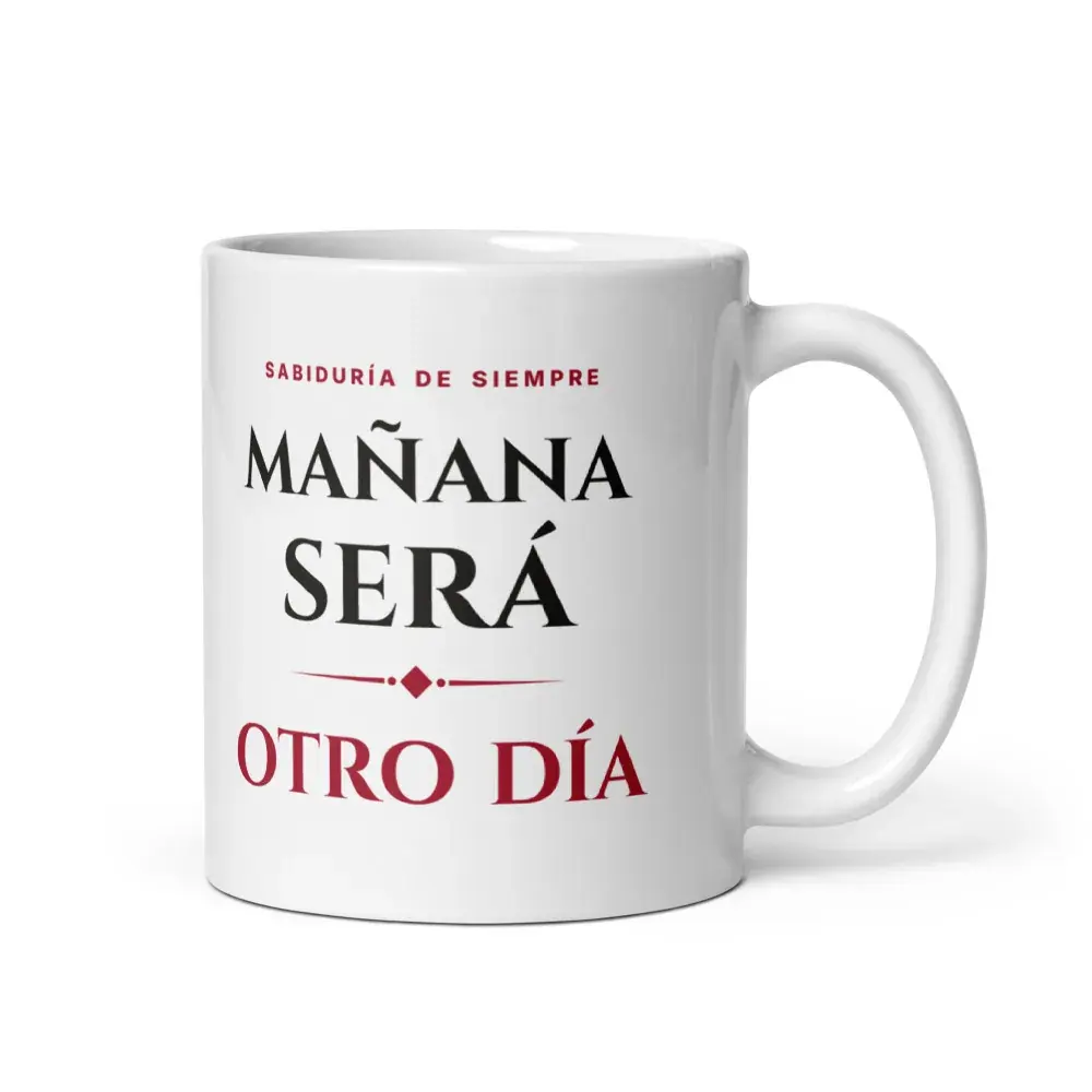 «Mañana será otro día» — Taza