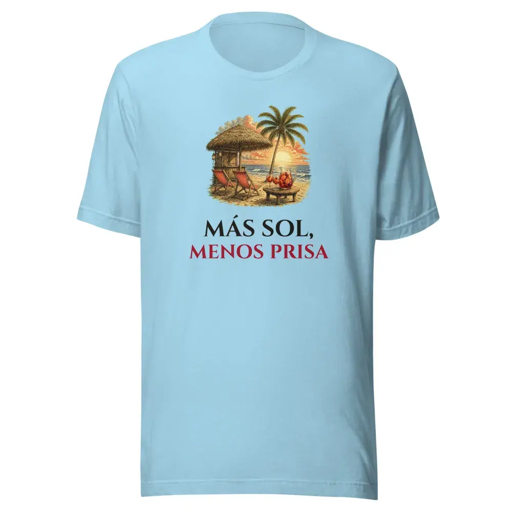 «Más sol, menos prisa» — Camiseta