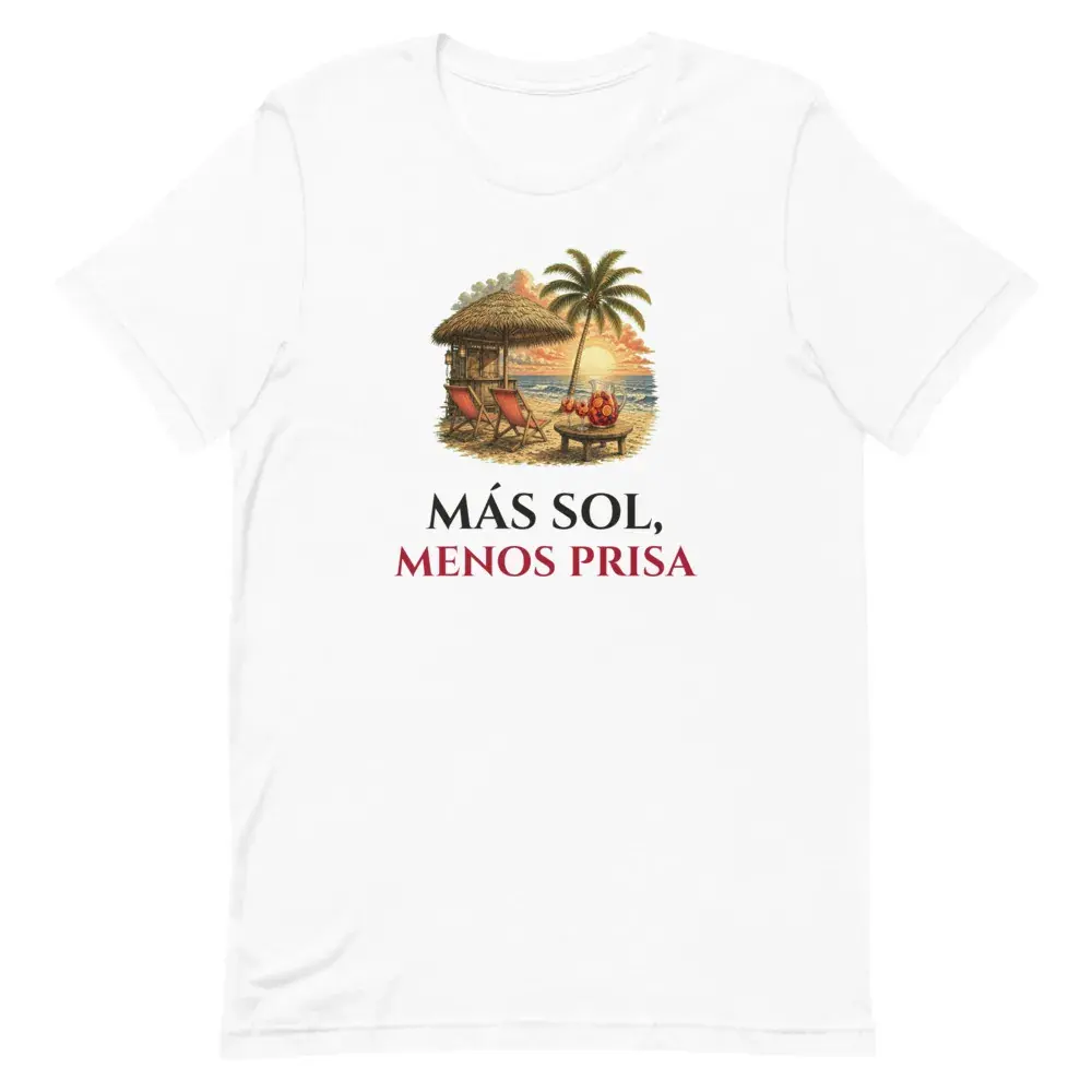 «Más sol, menos prisa» — Camiseta — White — Front