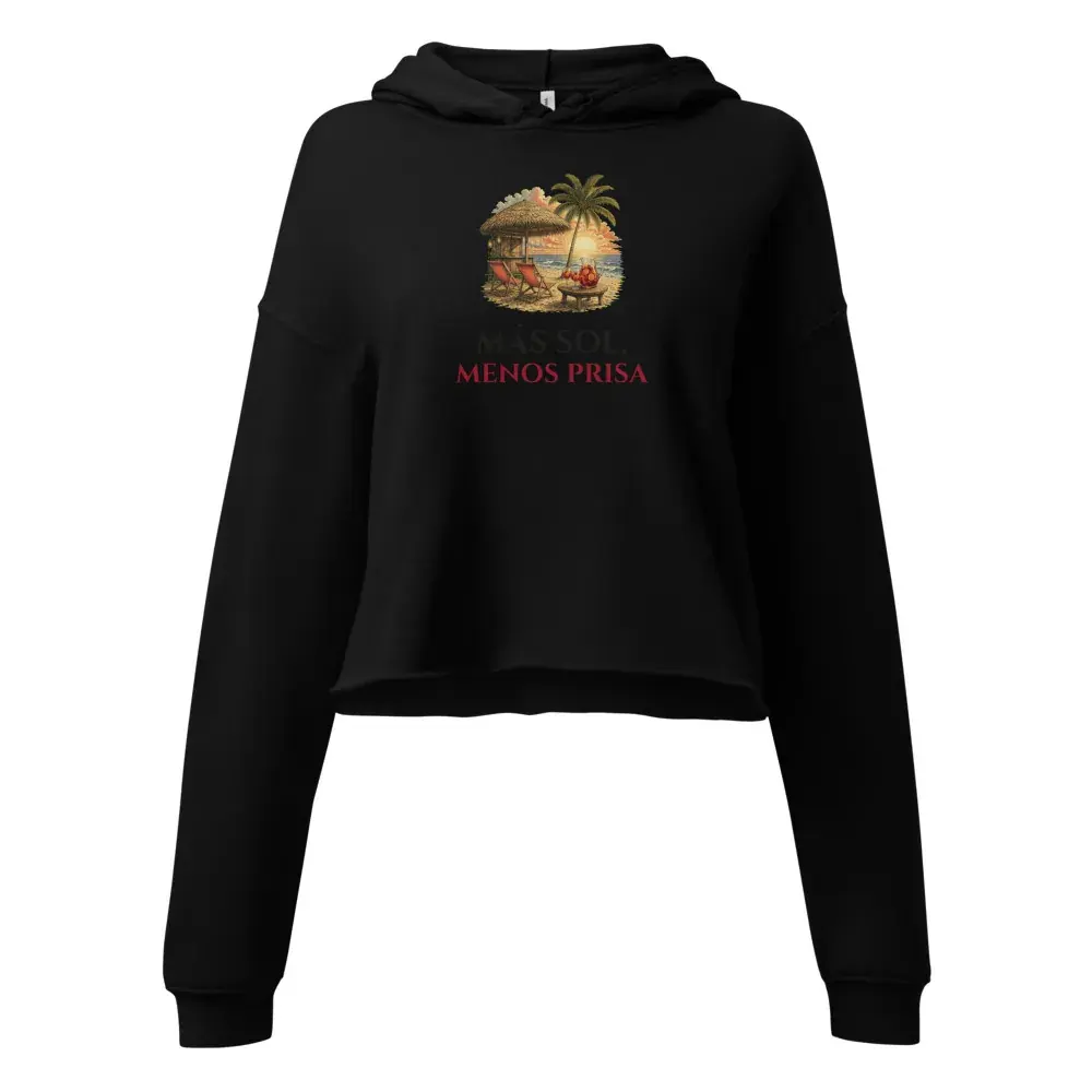 «Más sol, menos prisa» — Sudadera corta de mujer