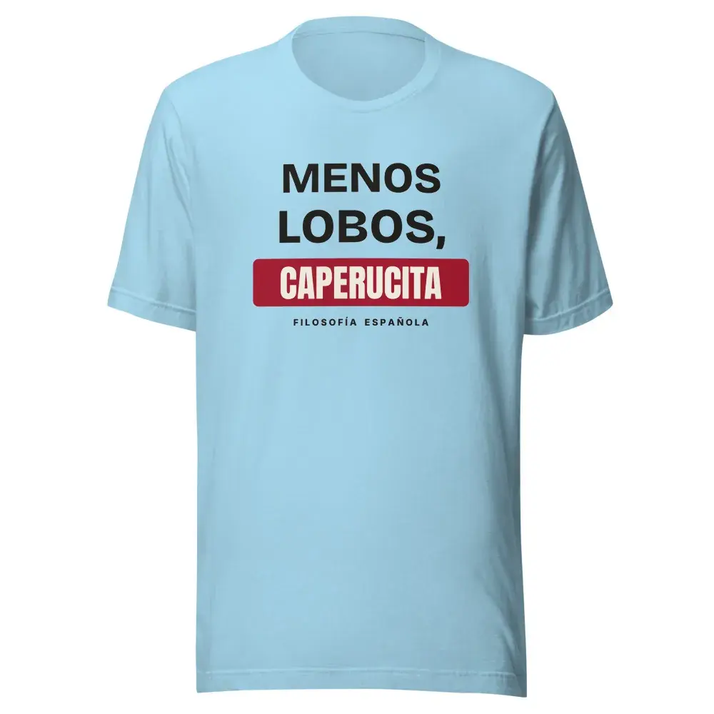 «Menos lobos, Caperucita» — Camiseta