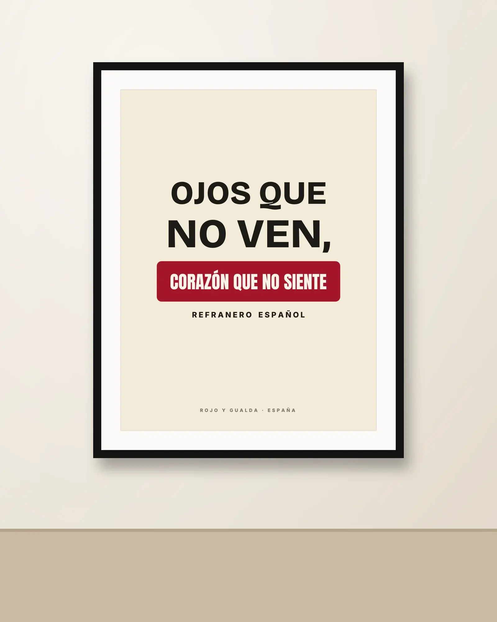 «Ojos que no ven, corazón que no siente» — Póster