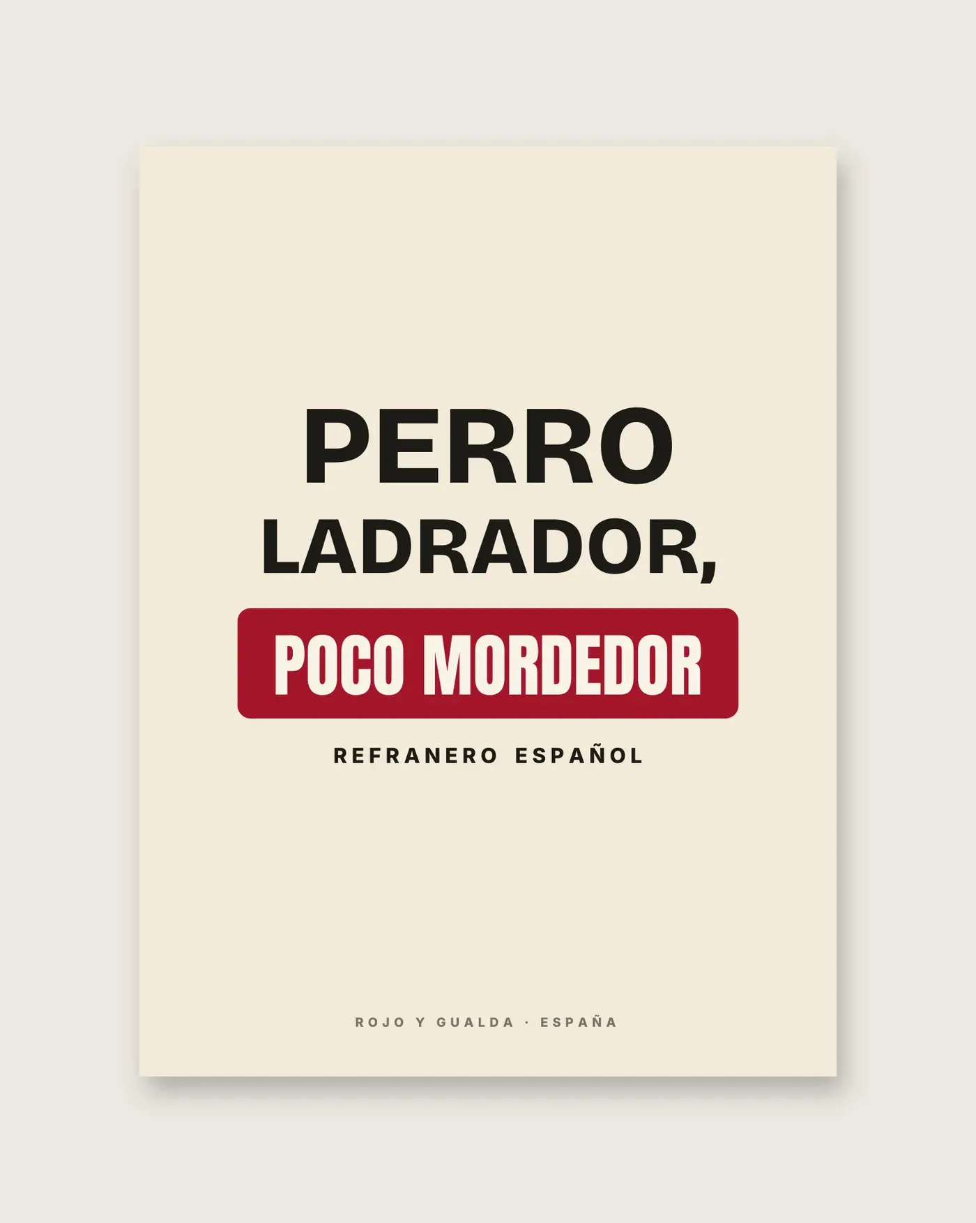 «Perro ladrador, poco mordedor» — Póster — detalle