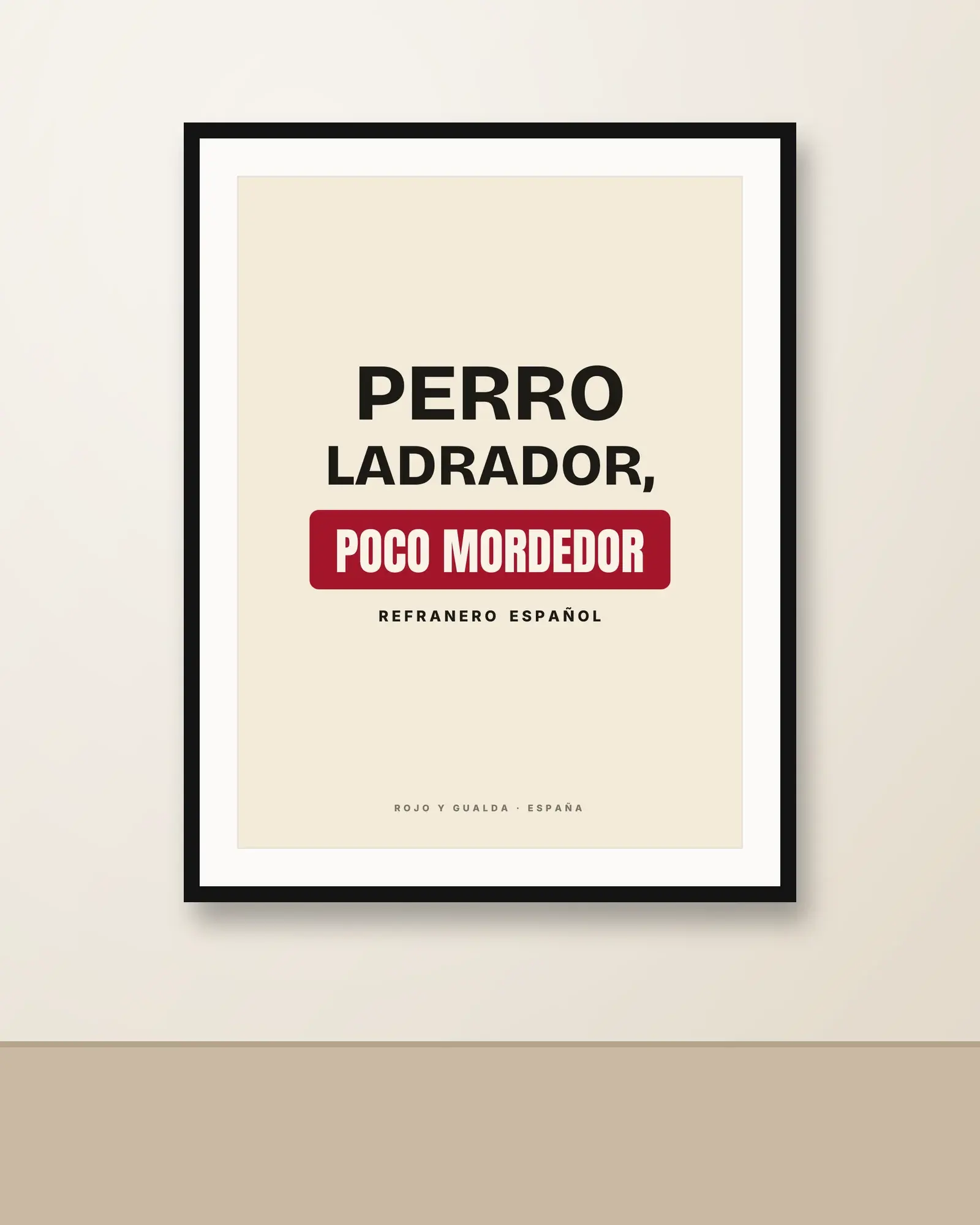 «Perro ladrador, poco mordedor» — Póster