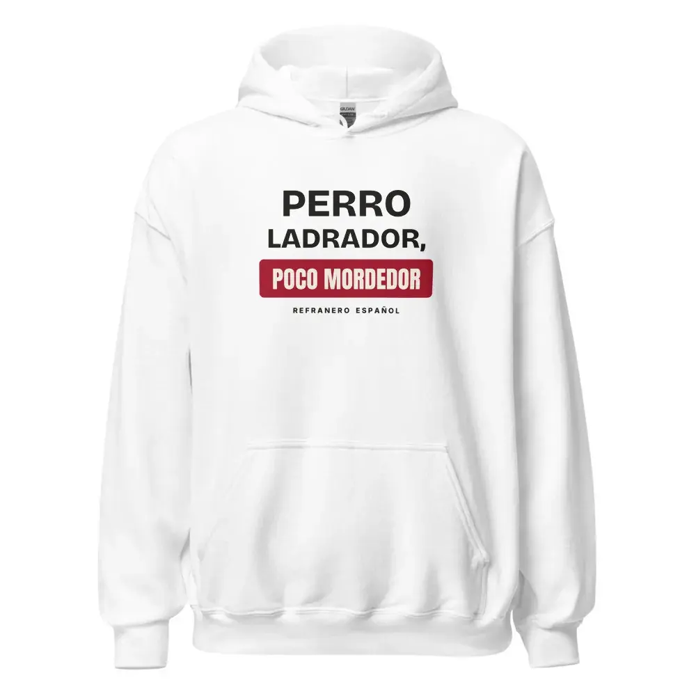 «Perro ladrador, poco mordedor» — Sudadera con capucha — White