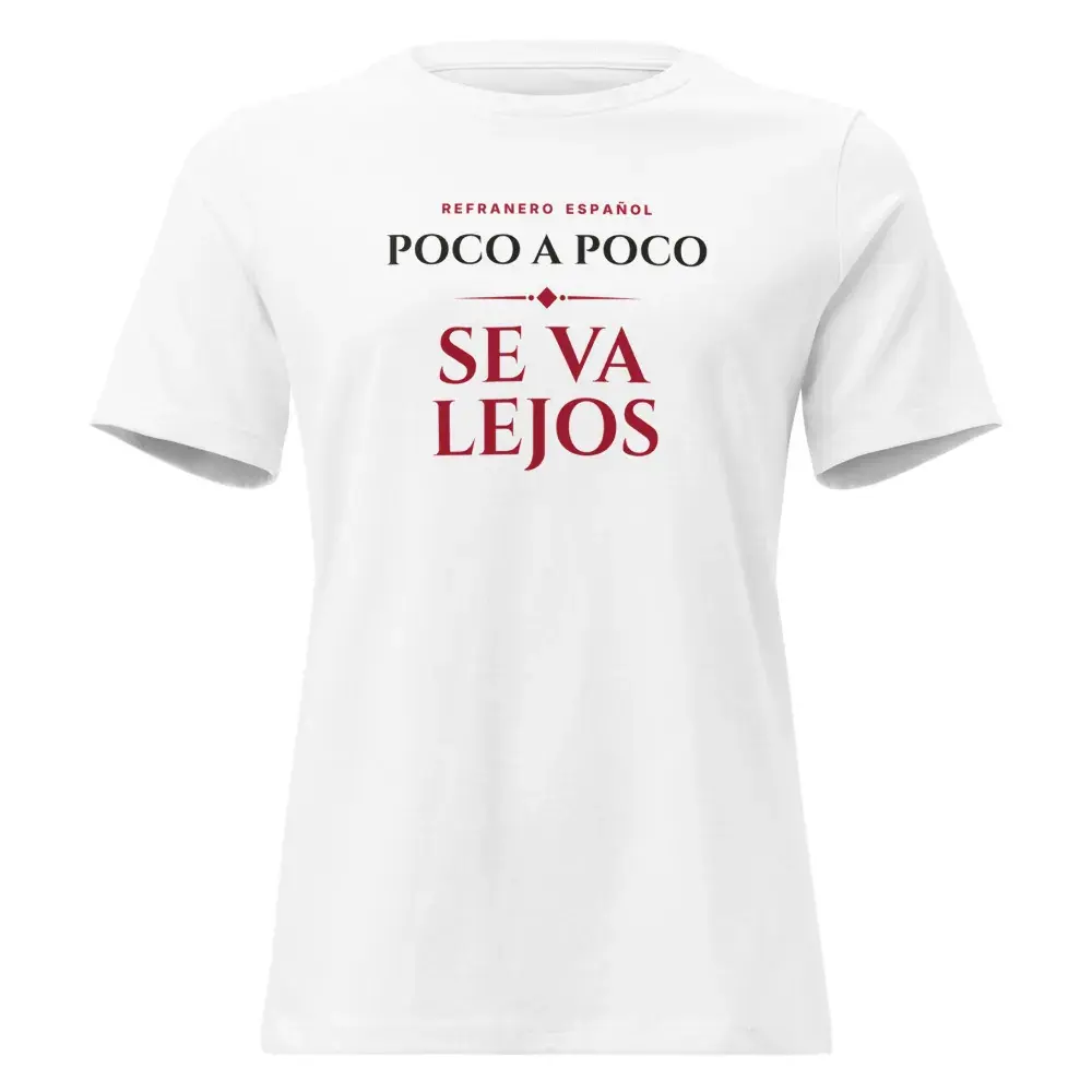 «Poco a poco se va lejos» — Camiseta de mujer — White