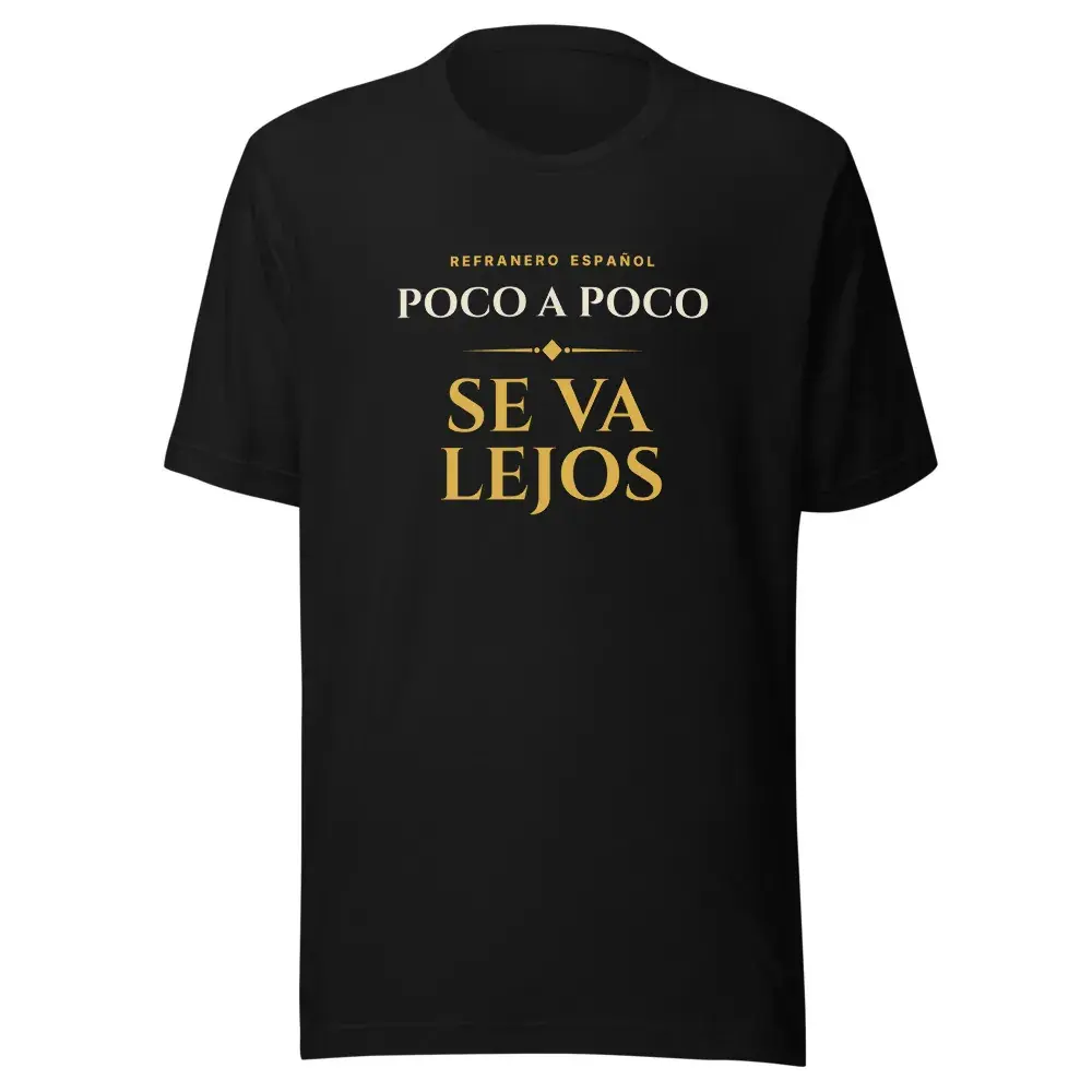 «Poco a poco se va lejos» · Noche — Camiseta — Black