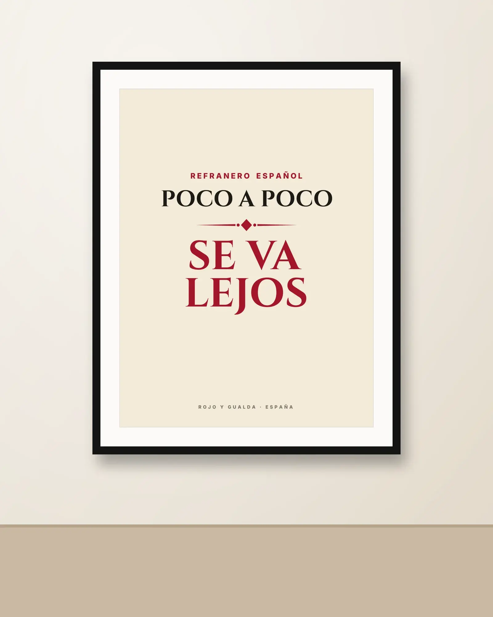 «Poco a poco se va lejos» — Póster — en la pared