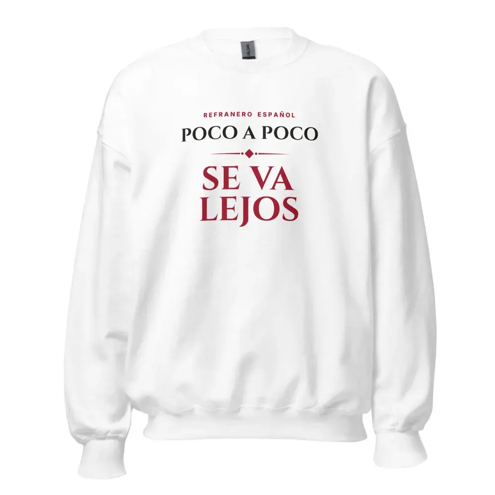 «Poco a poco se va lejos» — Sudadera — White