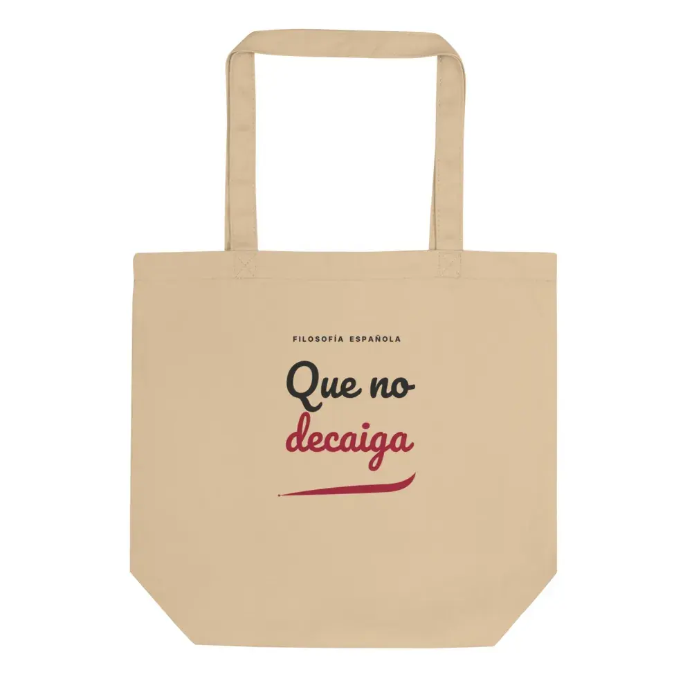«Que no decaiga» — Bolsa tote — Oyster