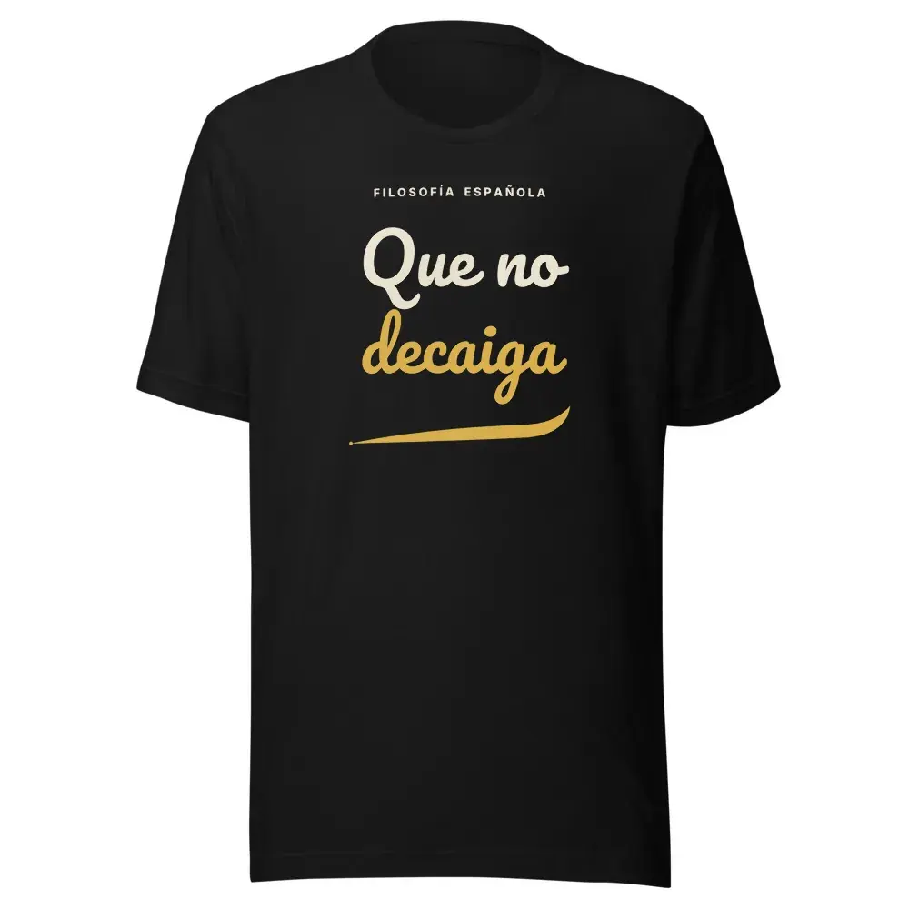 «Que no decaiga» · Noche — Camiseta — Black