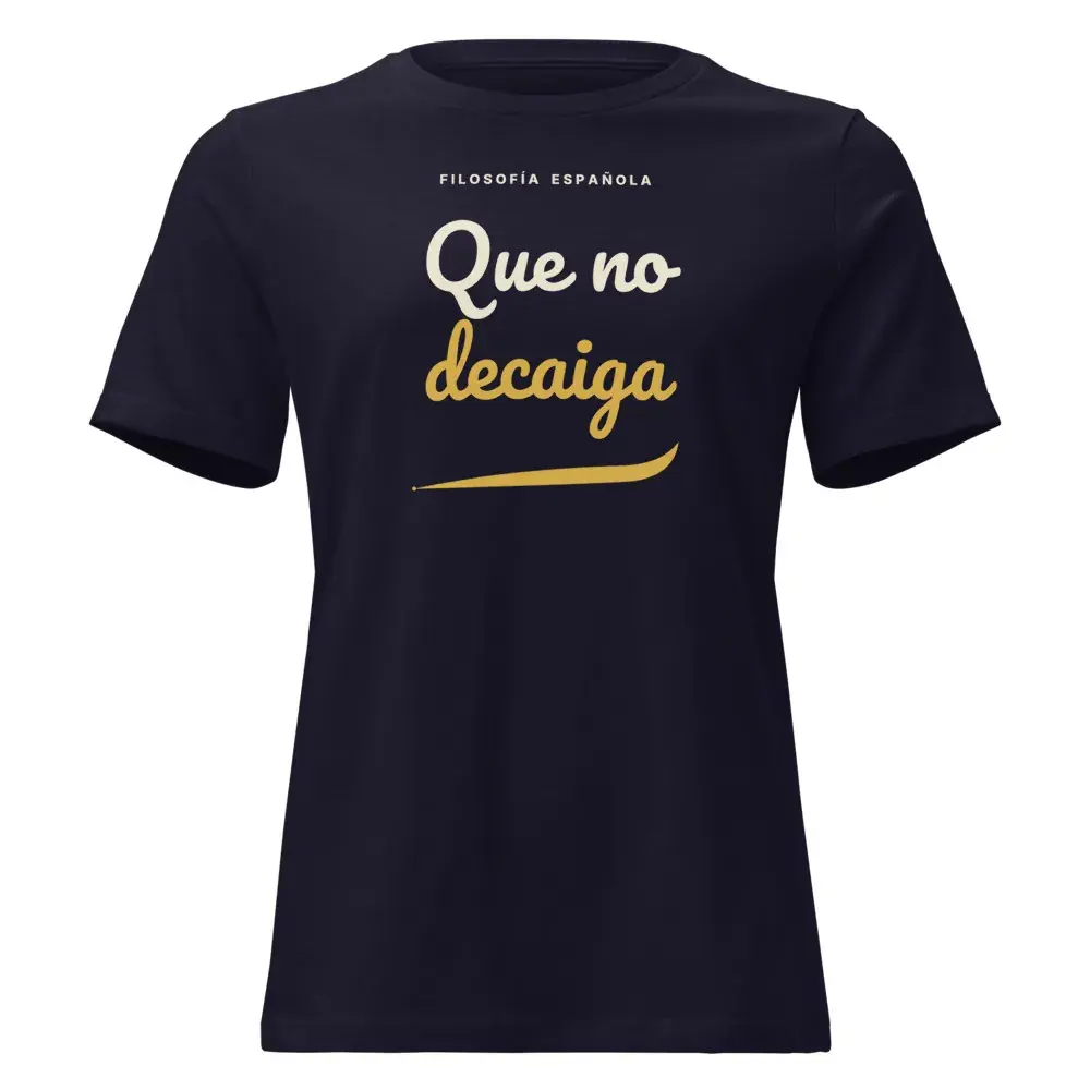 «Que no decaiga» · Noche — Camiseta de mujer