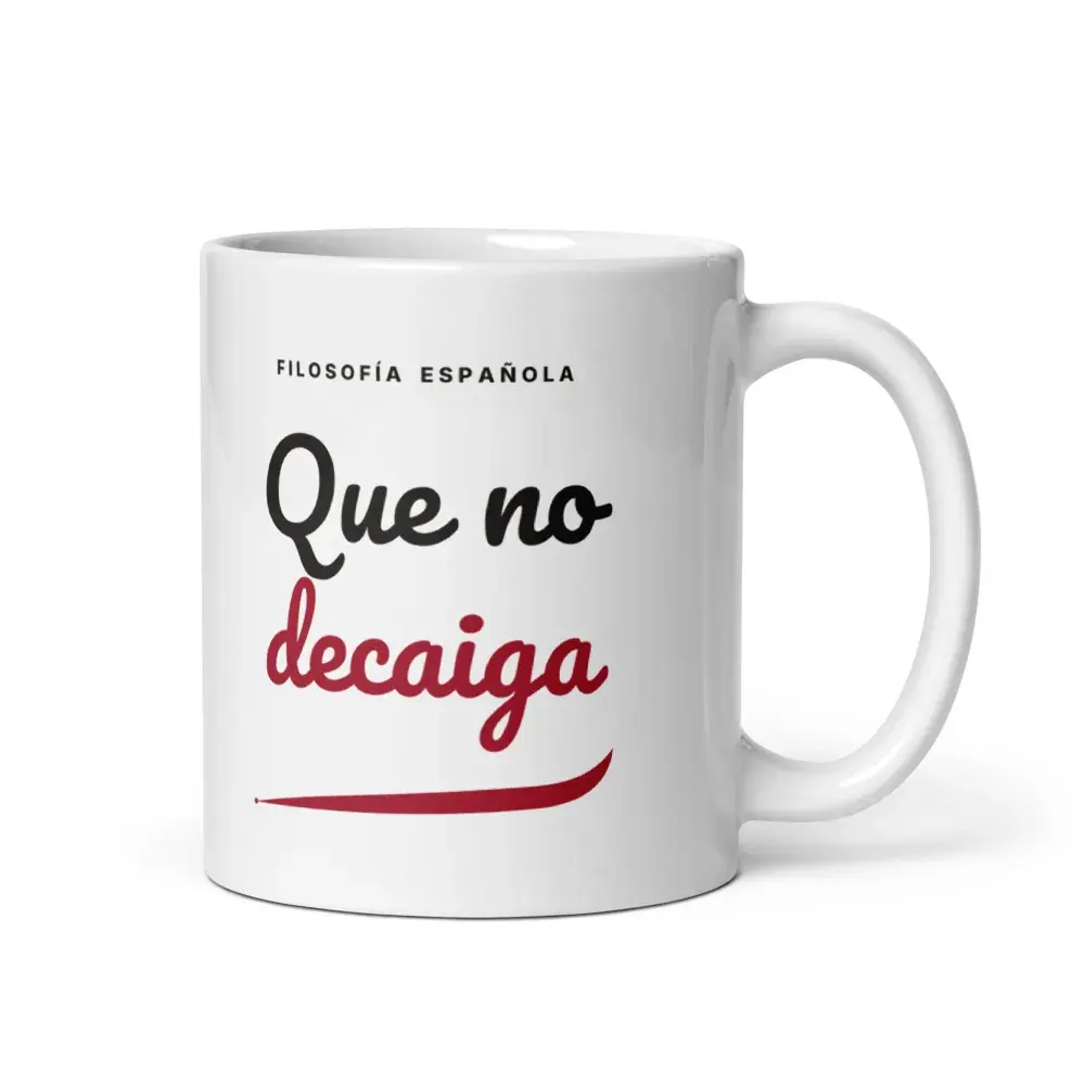 «Que no decaiga» — Taza
