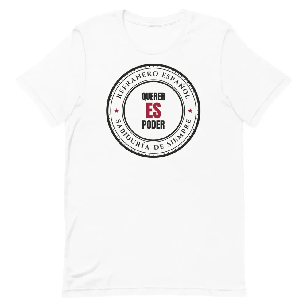 «Querer es poder» — Camiseta — White — Front