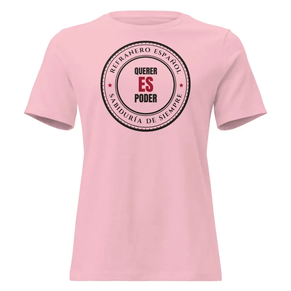 «Querer es poder» — Camiseta de mujer