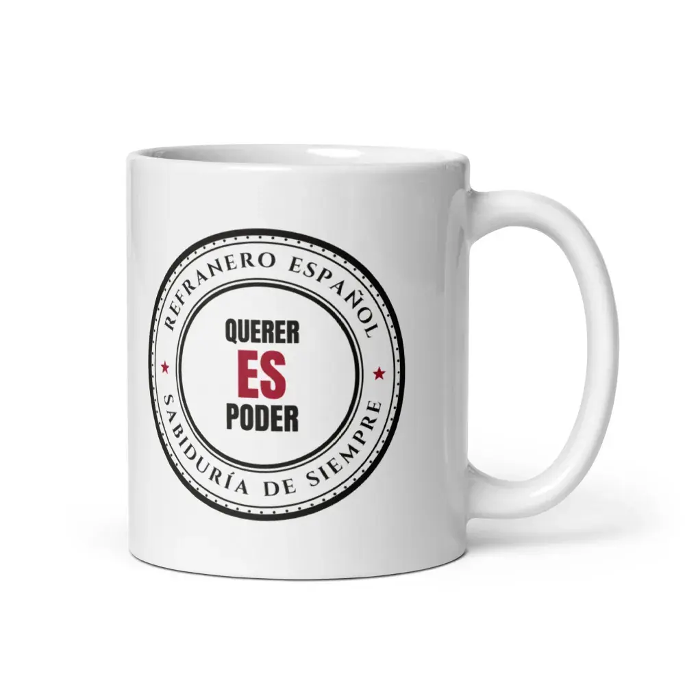 «Querer es poder» — Taza