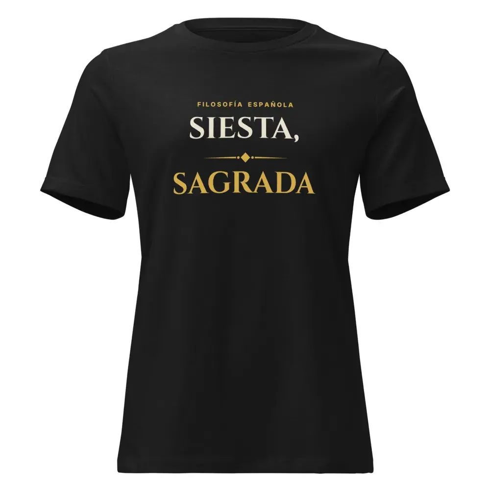 «Siesta, sagrada» · Noche — Camiseta de mujer — Black