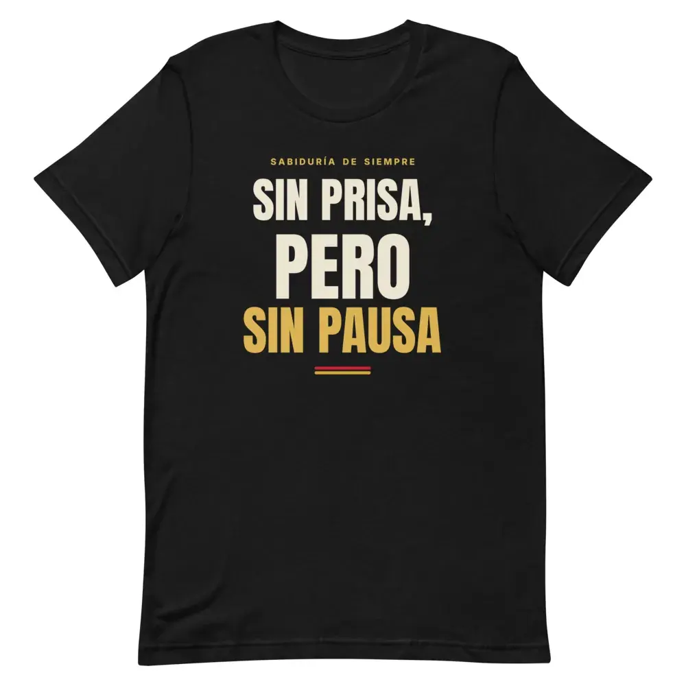 «Sin prisa, pero sin pausa» · Noche — Camiseta — Black — Front