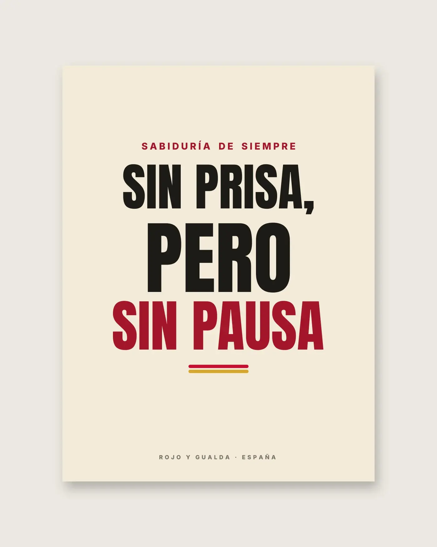 «Sin prisa, pero sin pausa» — Póster — detalle