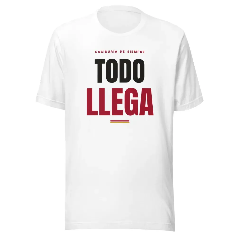 «Todo llega» — Camiseta — White