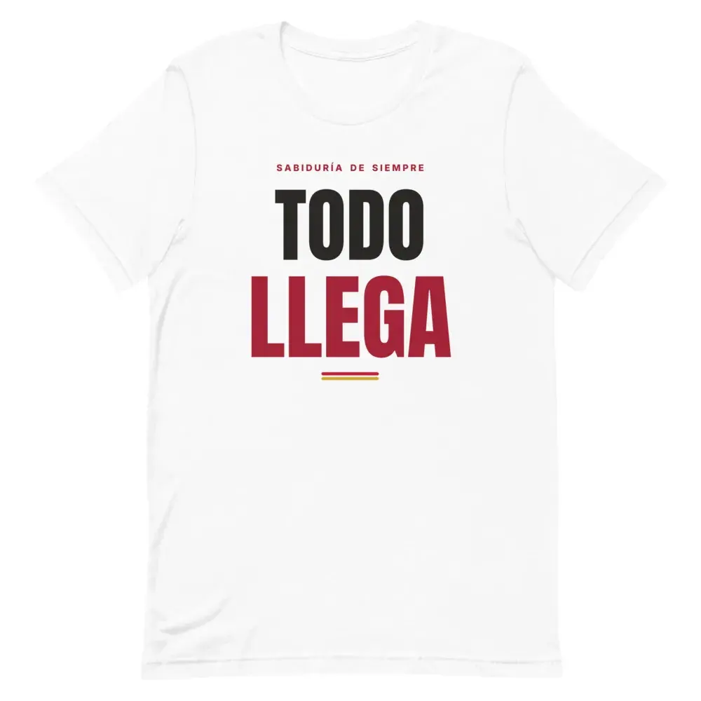 «Todo llega» — Camiseta — White — Front