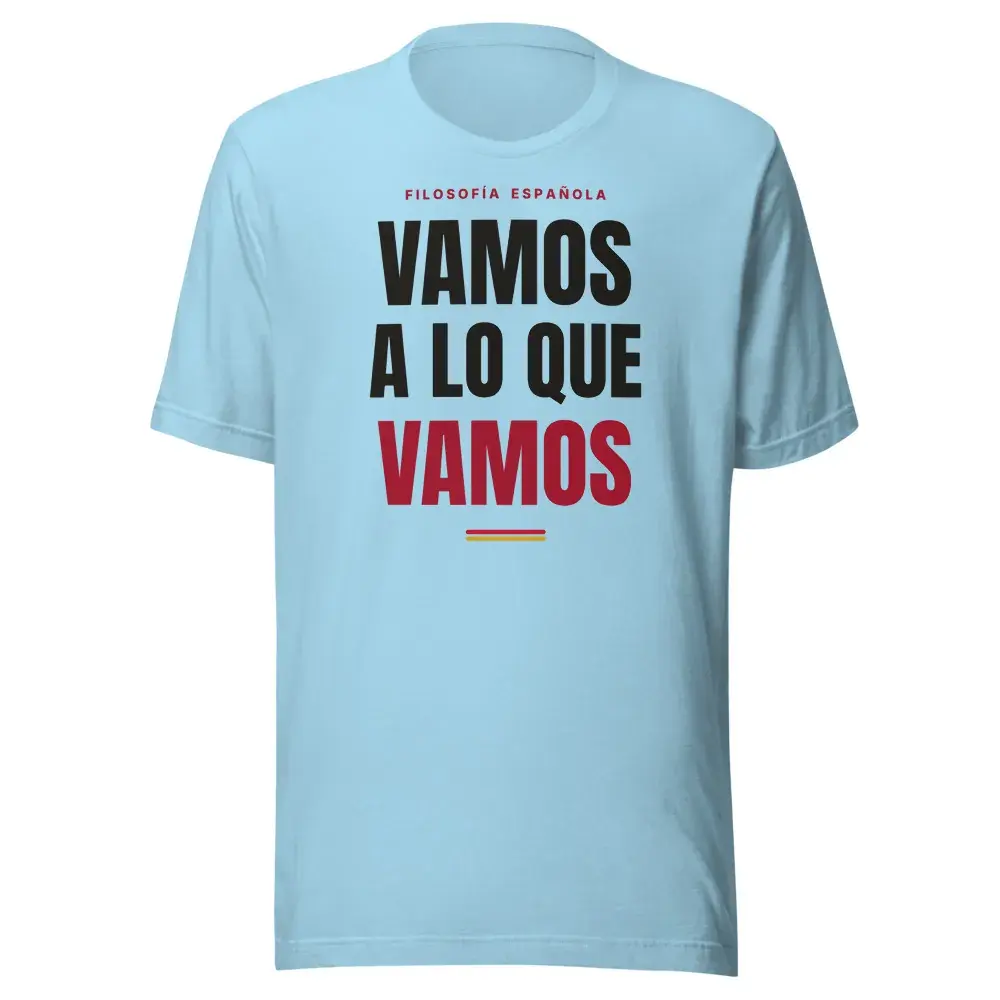 «Vamos a lo que vamos» — Camiseta