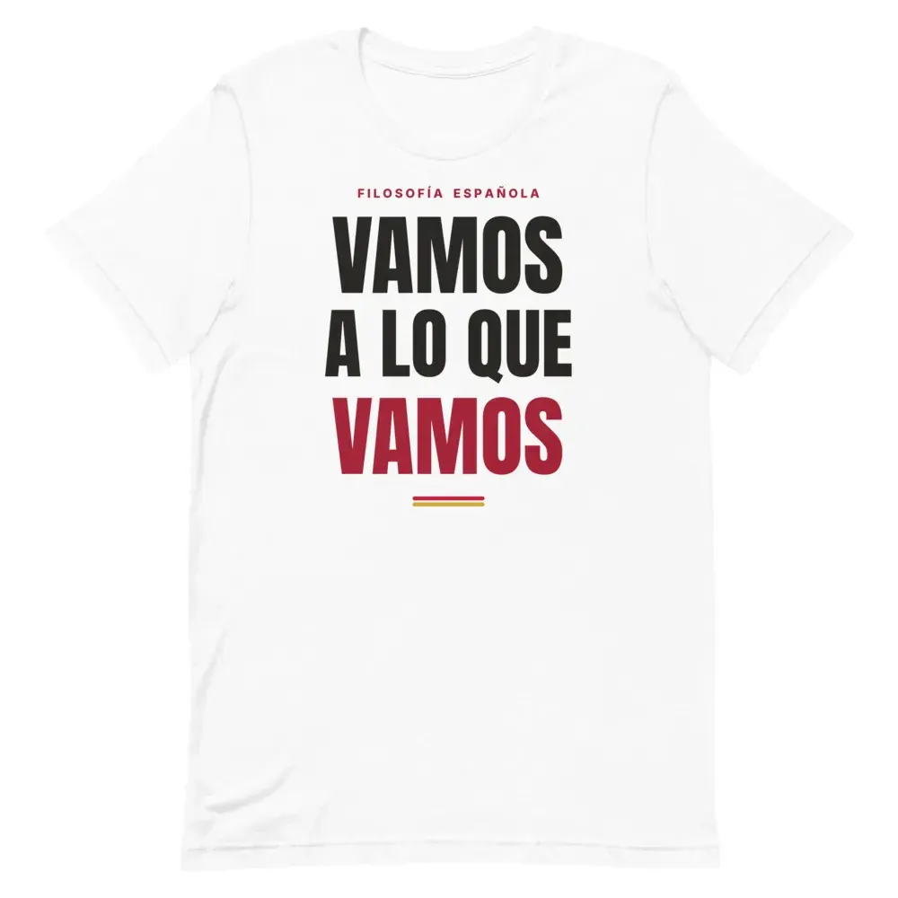 «Vamos a lo que vamos» — Camiseta — White — Front