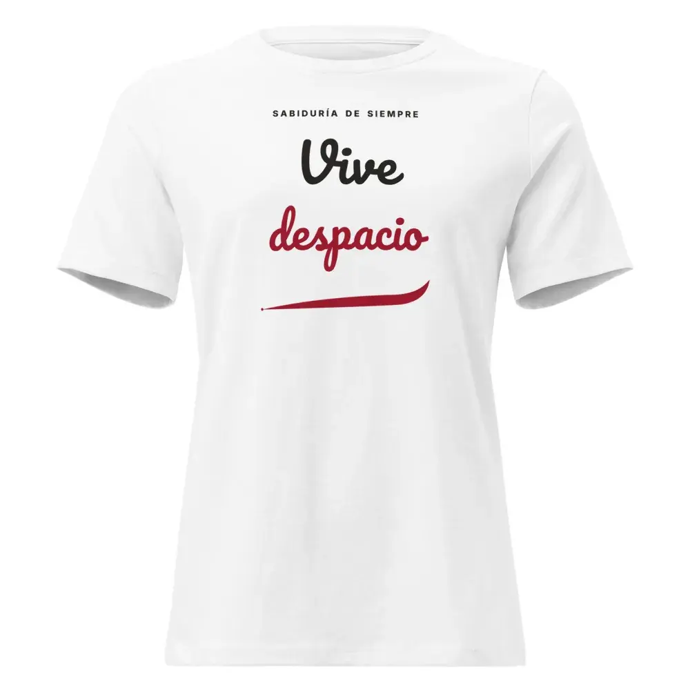 «Vive despacio» — Camiseta de mujer — White