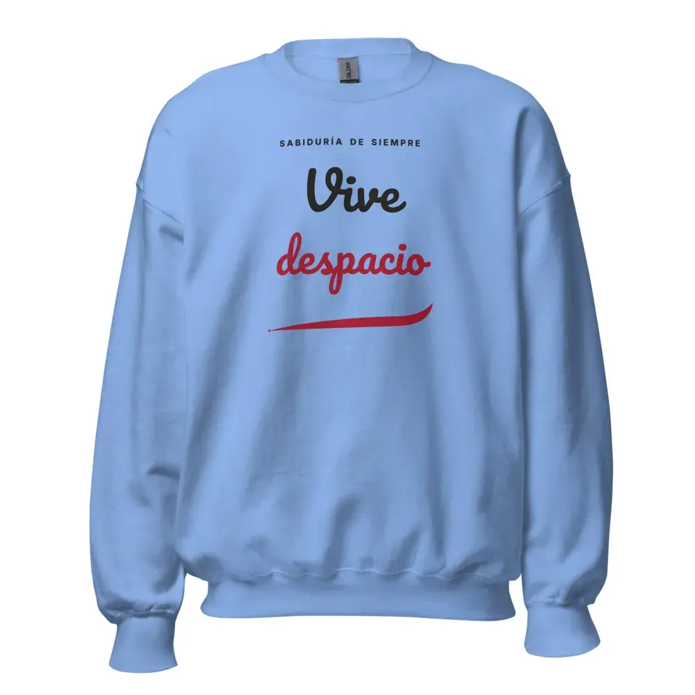 «Vive despacio» — Sudadera